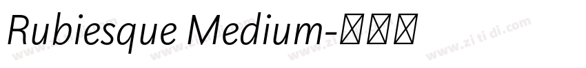 Rubiesque Medium字体转换